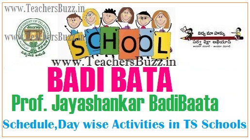 BADIBATA-Prof Jayashankar Badibaata Schedule-Day wise Activities in TS Schools 2017-18
