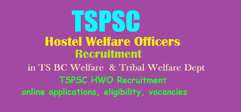 TSPSC HWO/ Hostel Welfare Officers Recruitment 2023 online applications, eligibility, vacancies 