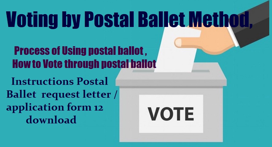 how-to-cast-vote-by-postal-ballet-method-process-of-using-postal