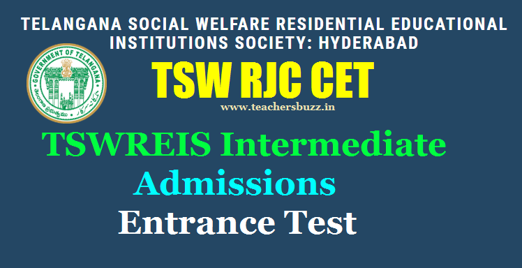 Tswrjc Cet 2021 Tswreis Inter Admissions Entrance Test Notification 2021 22 Online Applications At Tsswreisjc Cgg Gov In Teachersbuzz