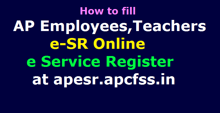 How to fill AP Employees, Teachers e-SR Online e Service Register at ...