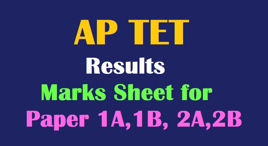 AP TET Results 2022 Marks Sheet For Paper 1A 1B 2A 2B Download TET AP TET Results 2022 Marks Sheet For Paper 1A 1B 2A 2B Download TET