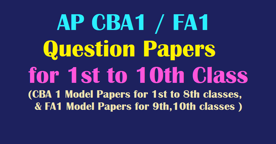 Ap Fa1 Cba1 Model Question Papers 2023 For 1st To 10th Classes With